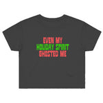 Even My Holiday Spirit Ghosted Me (Crop T-Shirt - Variant 4062)