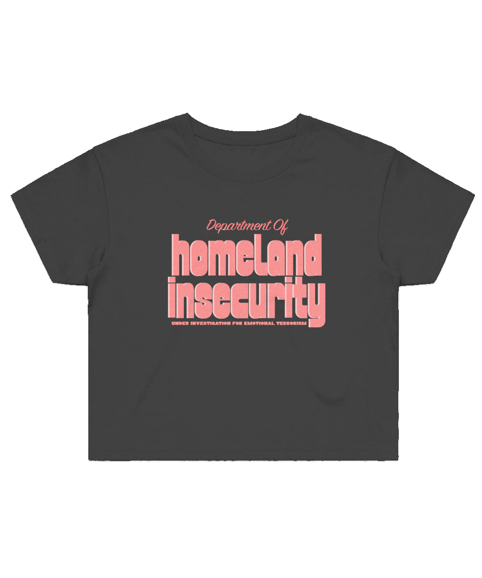 Department of Homeland Insecurity (Crop Top Shirt) - 11/10