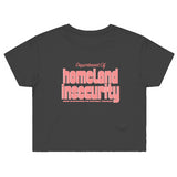 Department of Homeland Insecurity (Crop Top Shirt) - 11/10