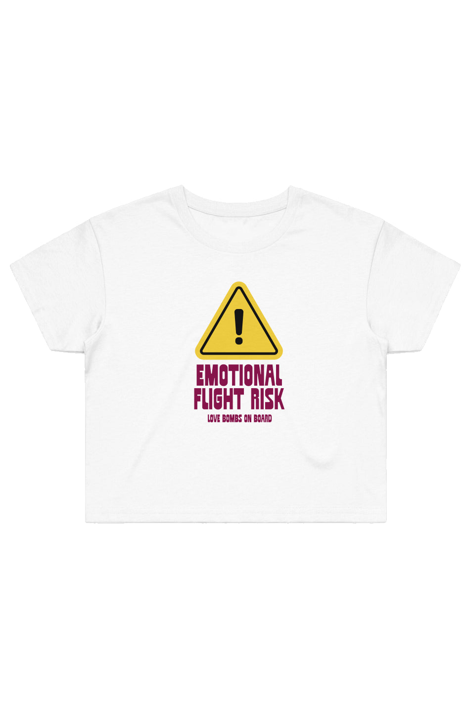 Emotional Flight Risk (Crop Top Shirt) - 11/10