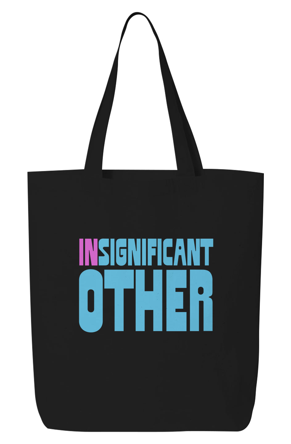 INSIGNIFICANT OTHER Tote Bag