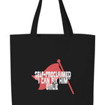 Self-Proclaimed “I Can Fix Him” Girlie Tote Bag