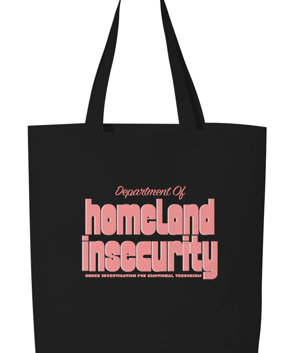 Dept. of Homeland Insecurity Tote Bag