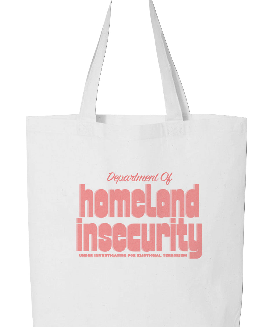 Dept. of Homeland Insecurity Tote Bag